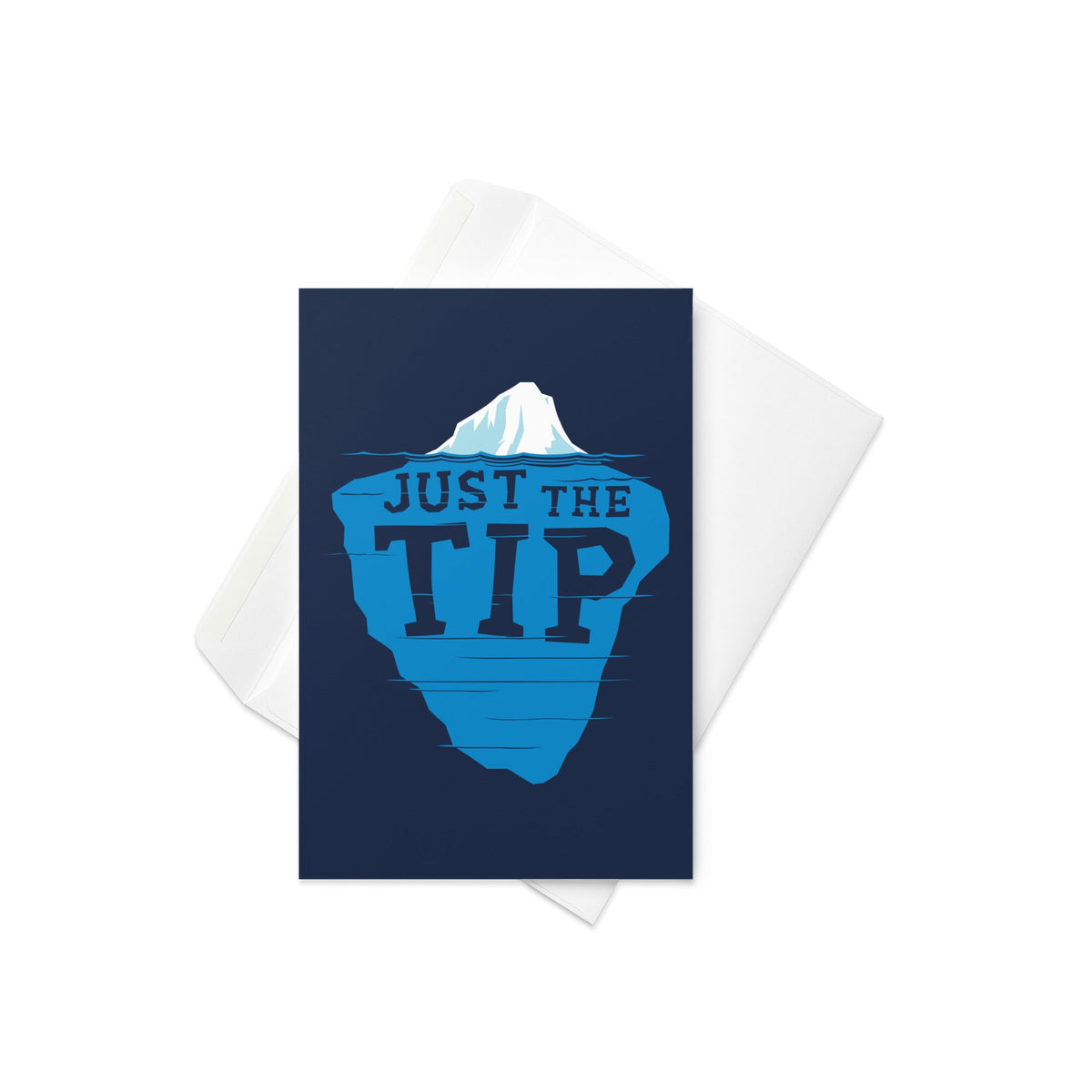 Just The Tip Greeting Card