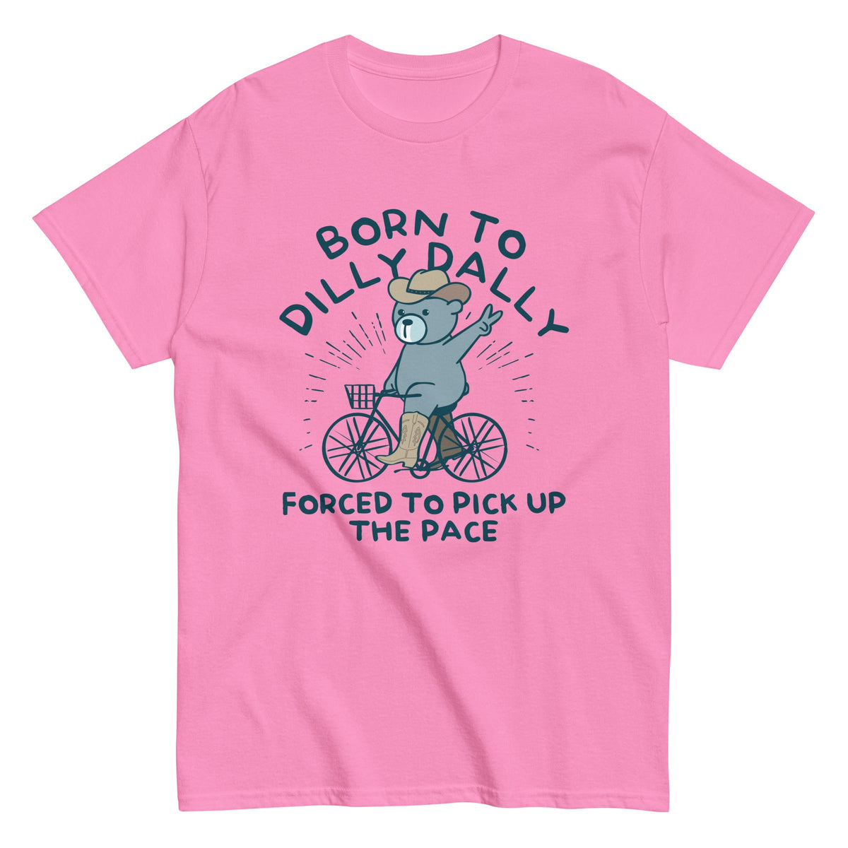 Born To Dilly Dally Forced To Pick Up The Pace Men's product image 7