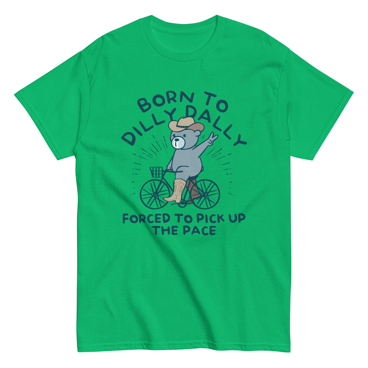 Born To Dilly Dally Forced To Pick Up The Pace Men's product image 8