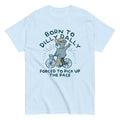 Born To Dilly Dally Forced To Pick Up The Pace Men's product image 1