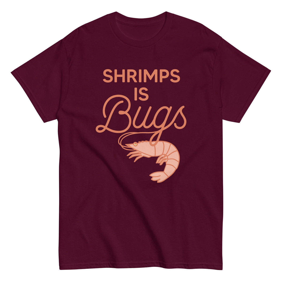 Shrimps Is Bugs Men's Classic Tee product image 2
