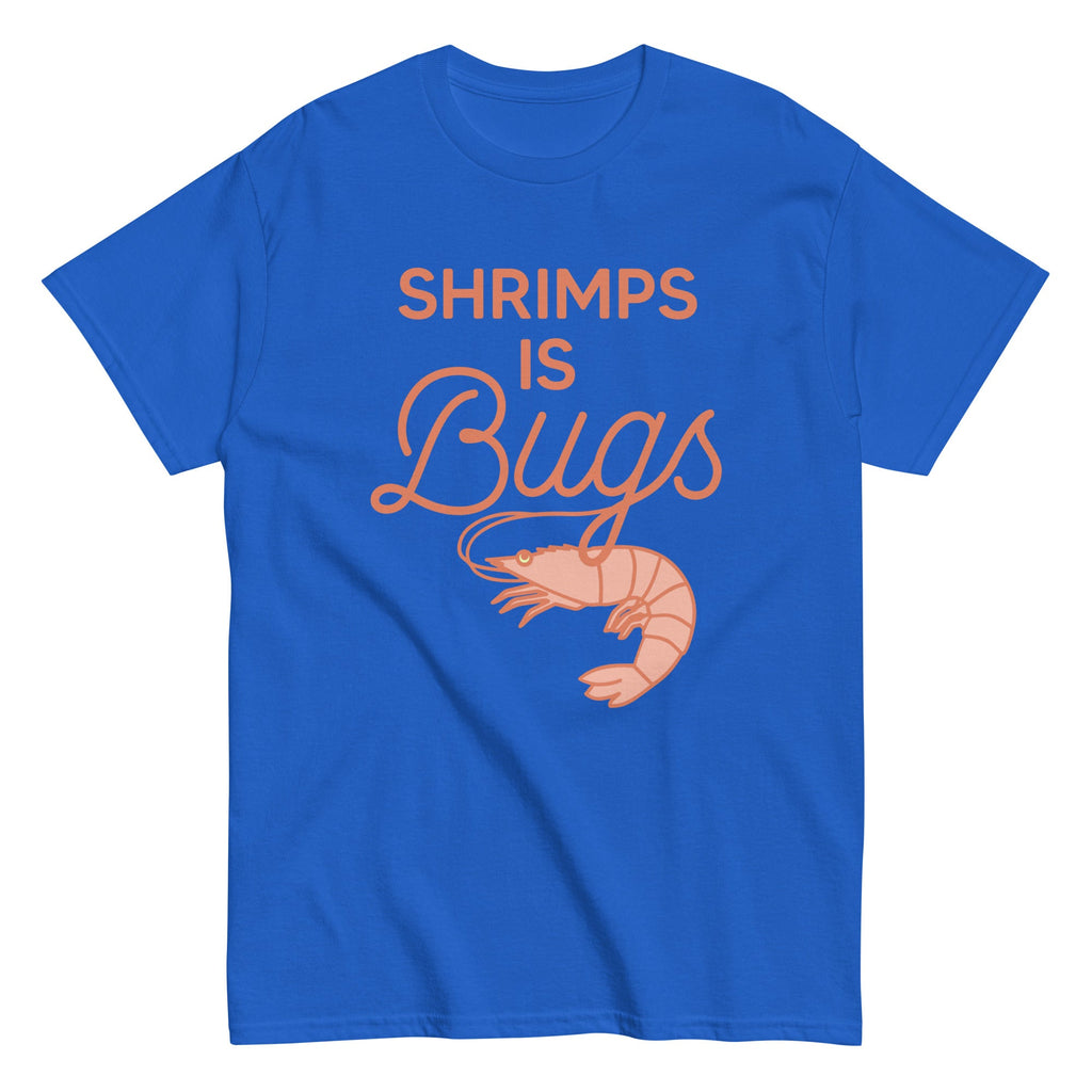 Shrimps Is Bugs Men's Classic Tee product image 5
