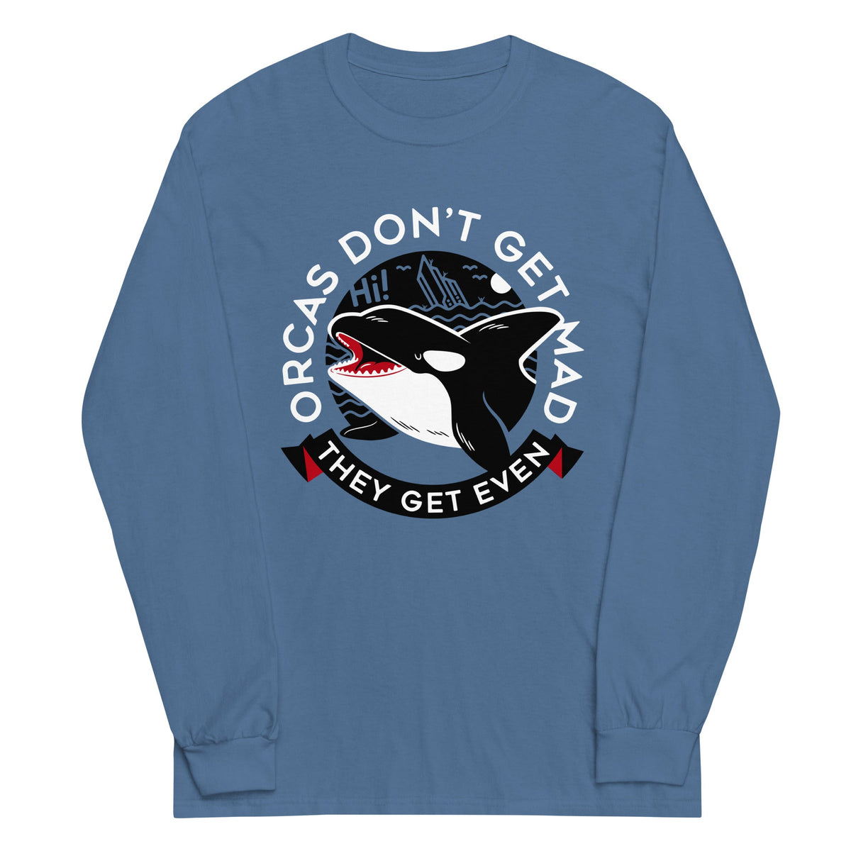 Orcas Don't Get Mad They Even Unisex Long Sleeve Tee product image 4