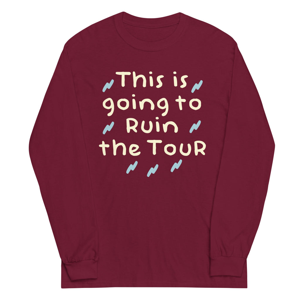 This Is Going To Ruin The Tour Unisex Long Sleeve Tee product image 3