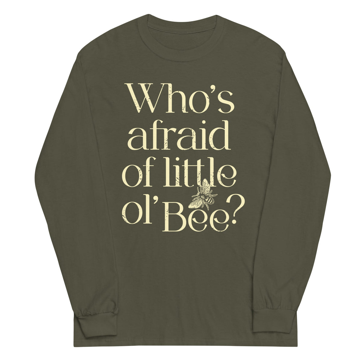 Who's Afraid Of Little Ol' Bee? Unisex Long Sleeve Tee product image 1