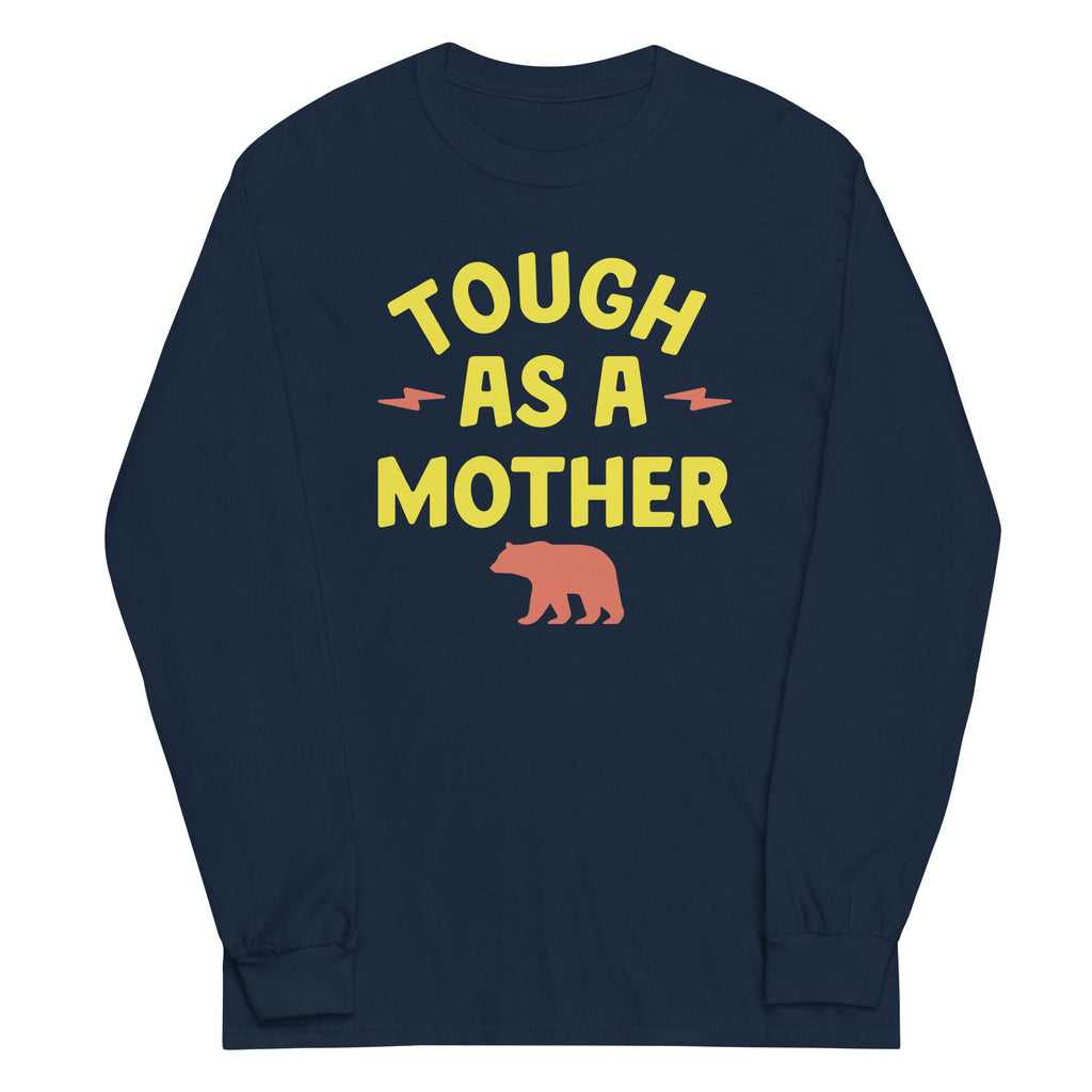 Tough As A Mother Unisex Long Sleeve Tee product image 3