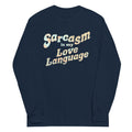 Sarcasm Is My Love Language Unisex Long Sleeve Tee product image 1