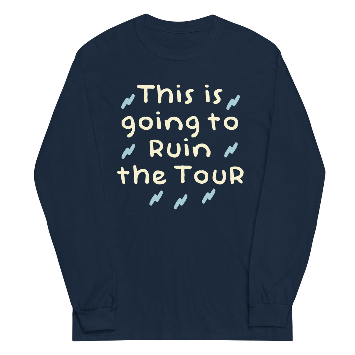 This Is Going To Ruin The Tour Unisex Long Sleeve Tee product image 2
