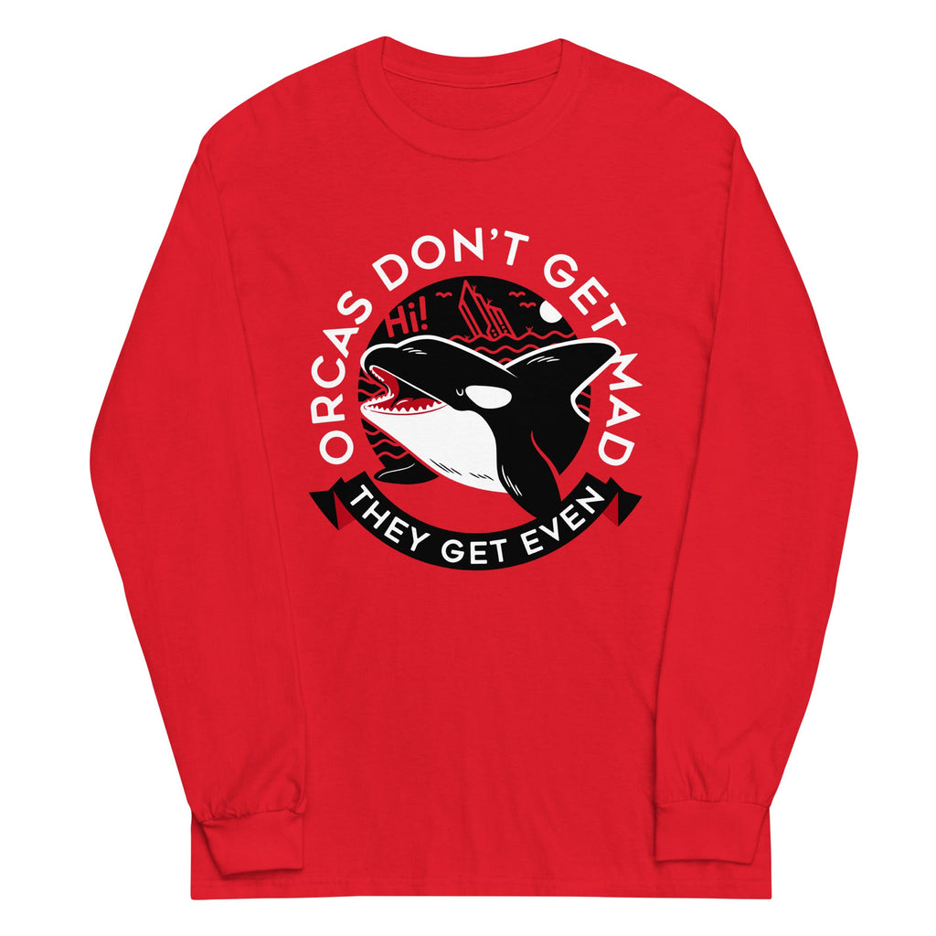 Orcas Don't Get Mad They Even Unisex Long Sleeve Tee product image 2