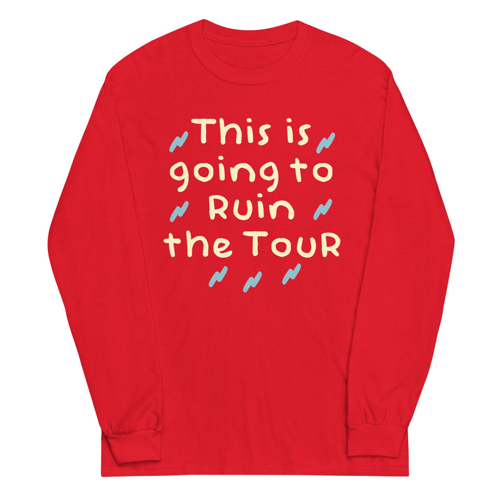 This Is Going To Ruin The Tour Unisex Long Sleeve Tee product image 5