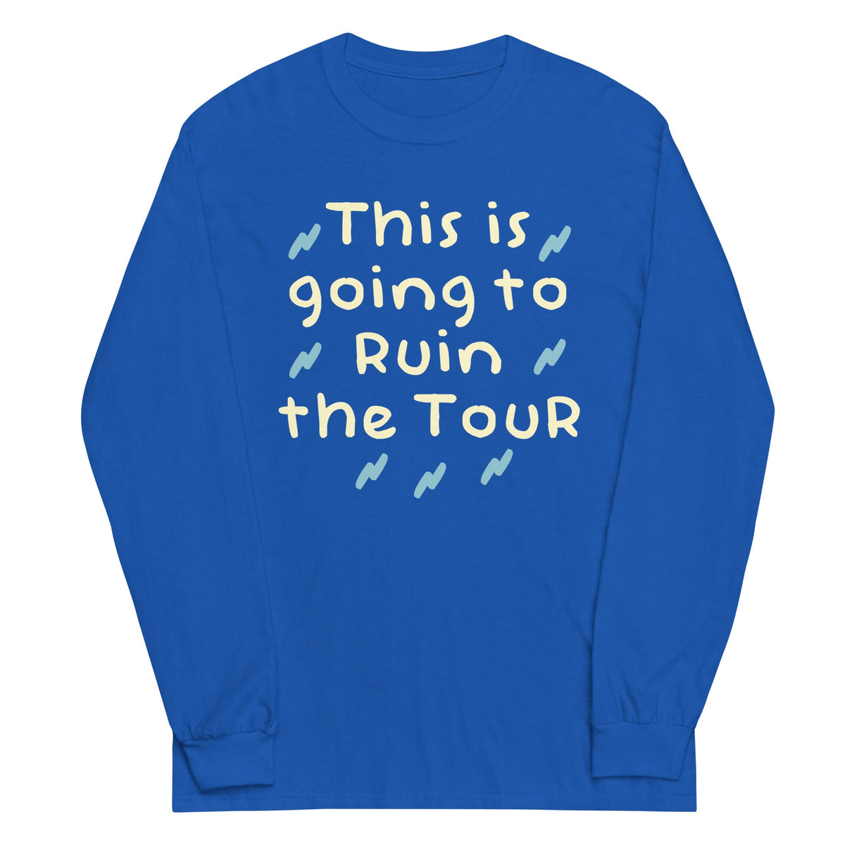 This Is Going To Ruin The Tour Unisex Long Sleeve Tee product image 6
