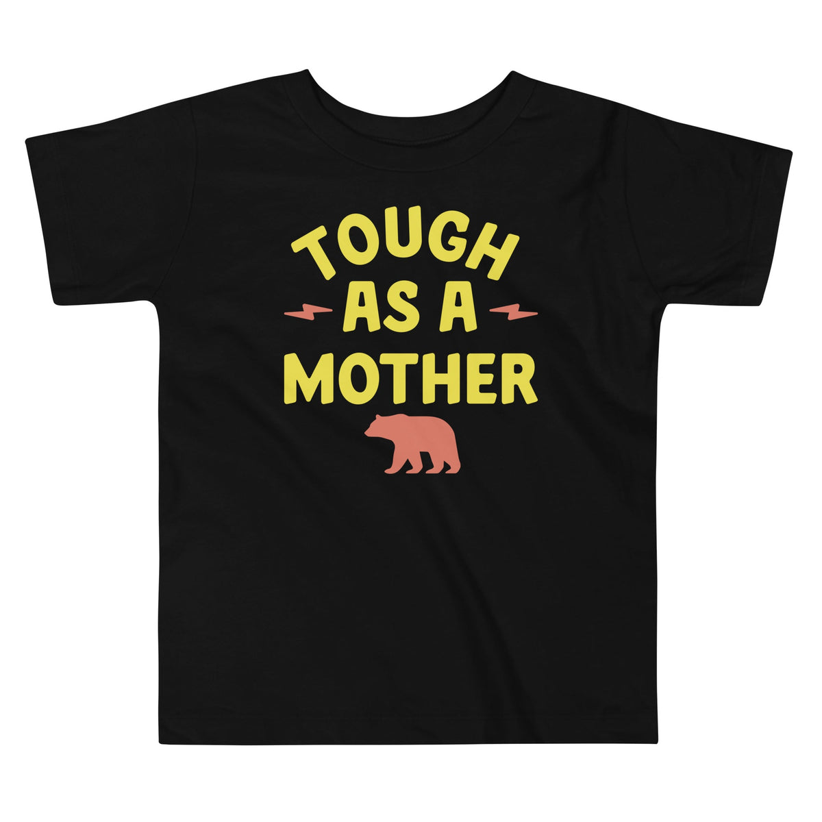 Tough As A Mother Kid's Toddler Tee product image 1