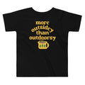 More Outsidey Than Outdoorsy Kid's Toddler Tee product image 1