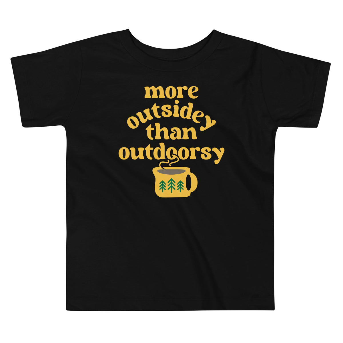More Outsidey Than Outdoorsy Kid's Toddler Tee product image 1