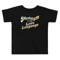 Sarcasm Is My Love Language Kid's Toddler Tee product image 1