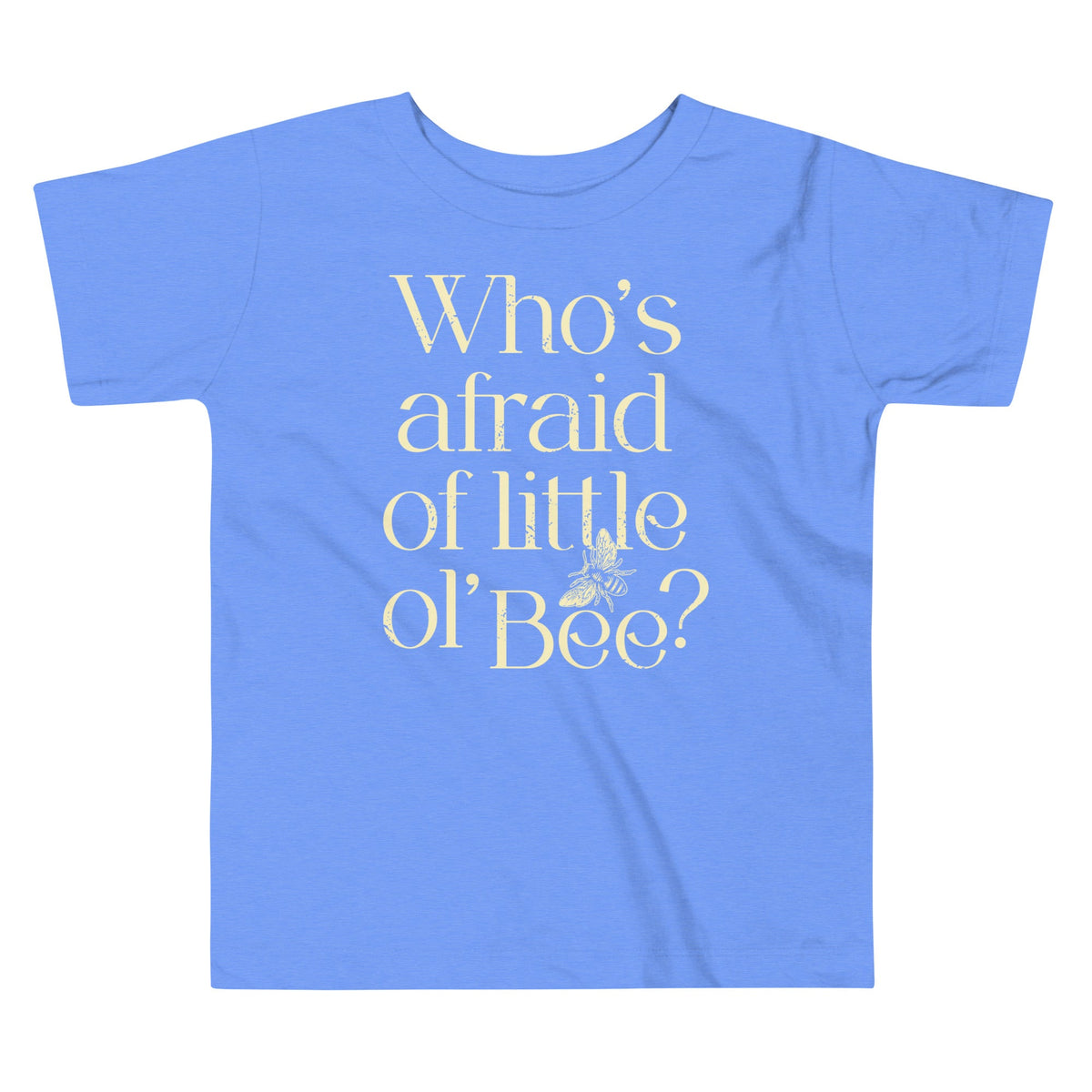 Who's Afraid Of Little Ol' Bee? Kid's Toddler Tee product image 2