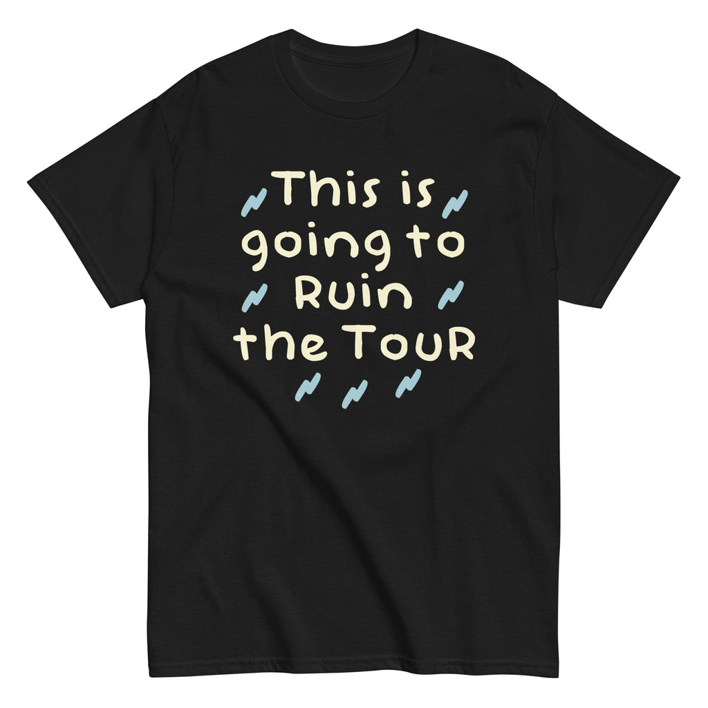 This Is Going To Ruin The Tour Men's Classic Tee product image 6