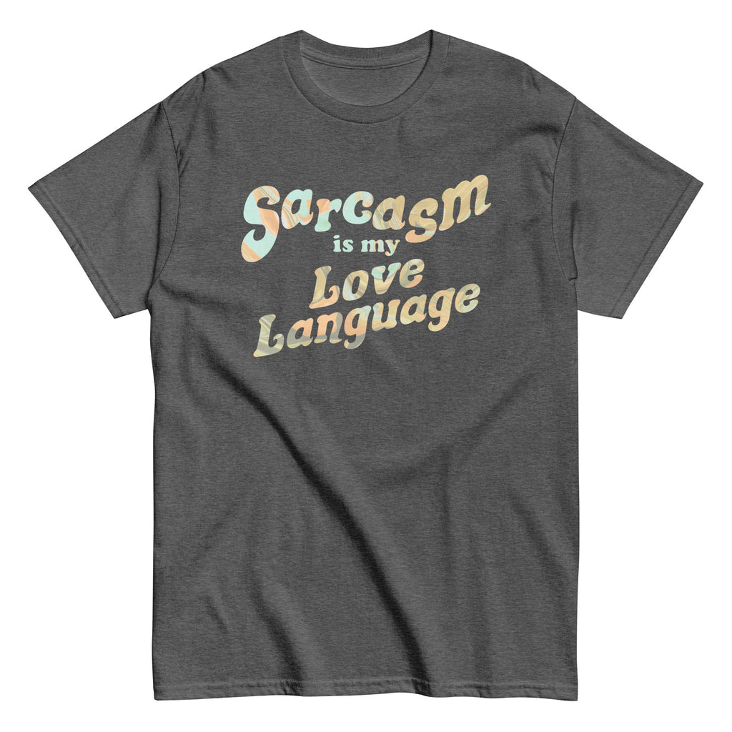 Sarcasm Is My Love Language Men's Classic Tee product image 6