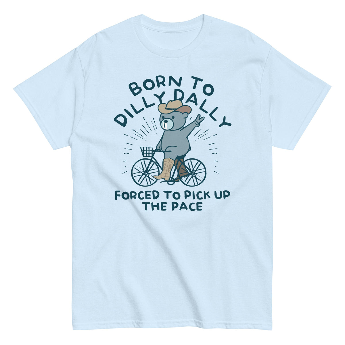 Born To Dilly Dally Forced To Pick Up The Pace Men's product image 14
