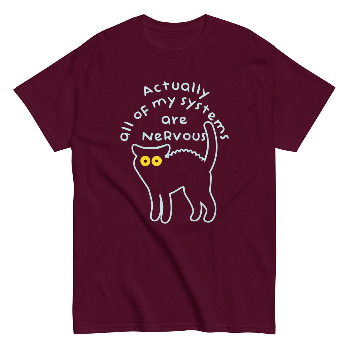 Actually All Of My Systems Are Nervous Men's Classic Tee product image 4