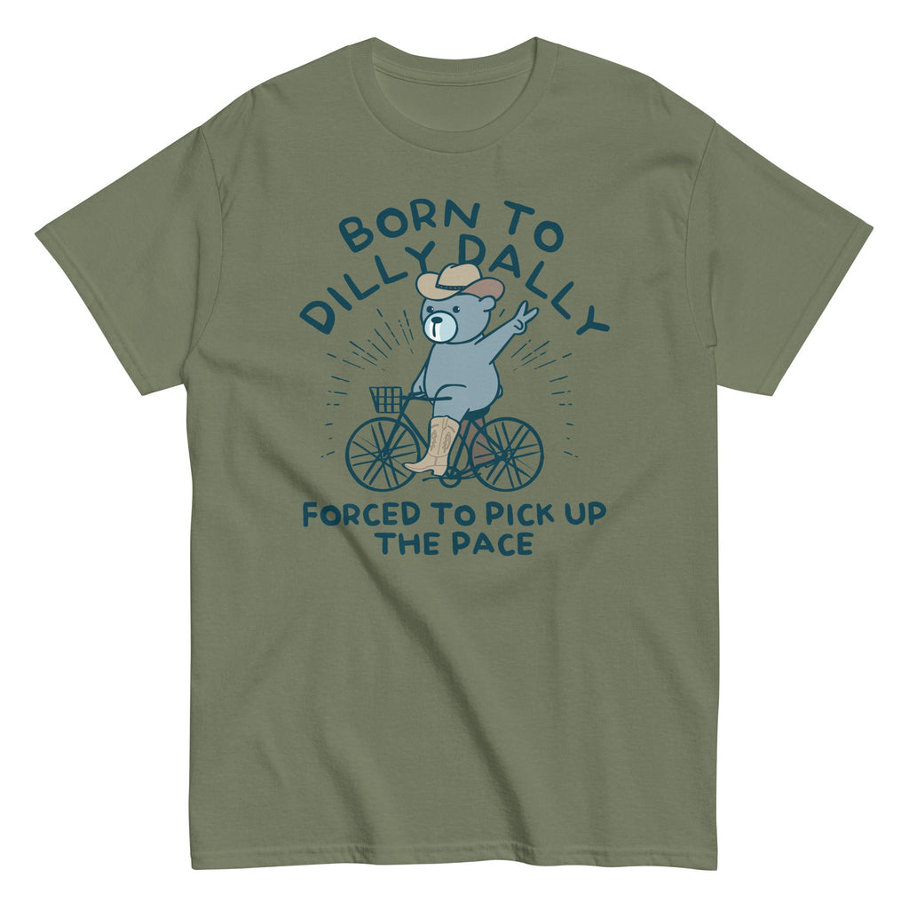 Born To Dilly Dally Forced To Pick Up The Pace Men's product image 15
