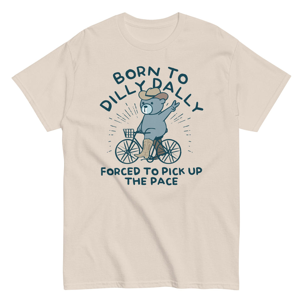 Born To Dilly Dally Forced To Pick Up The Pace Men's product image 9