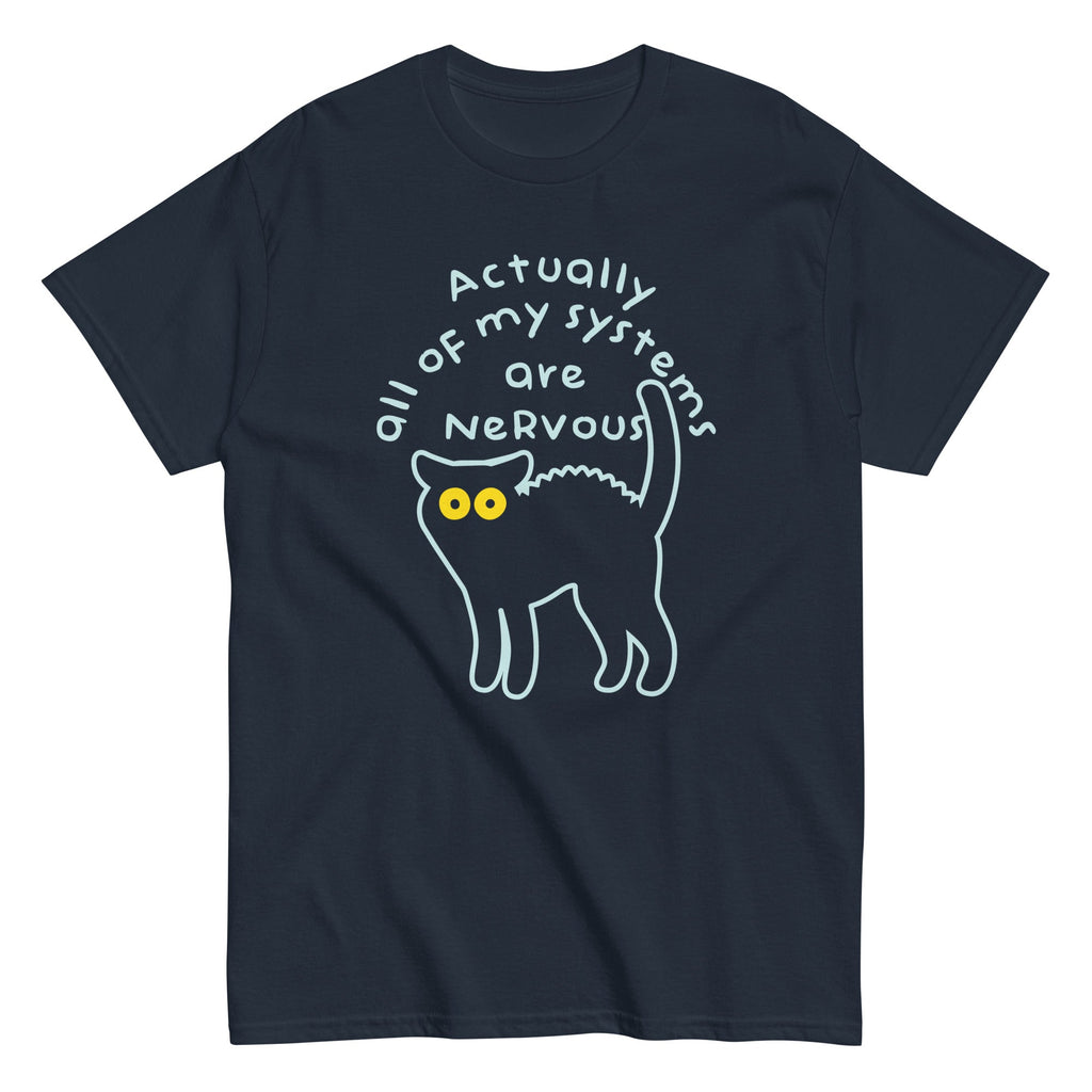 Actually All Of My Systems Are Nervous Men's Classic Tee product image 2