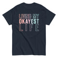 Living My Okayest Life Men's Classic Tee product image 1