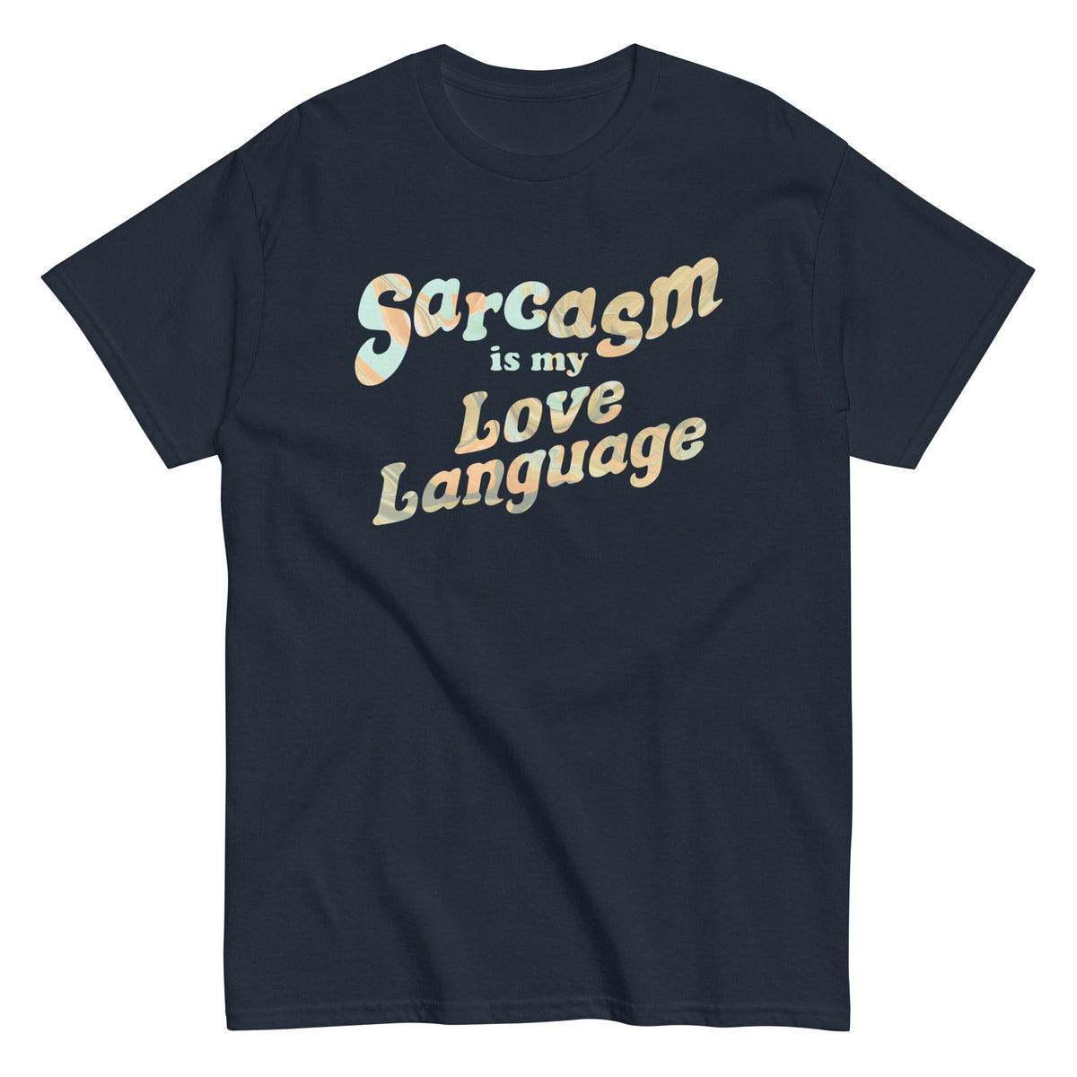 Sarcasm Is My Love Language Men's Classic Tee product image 1