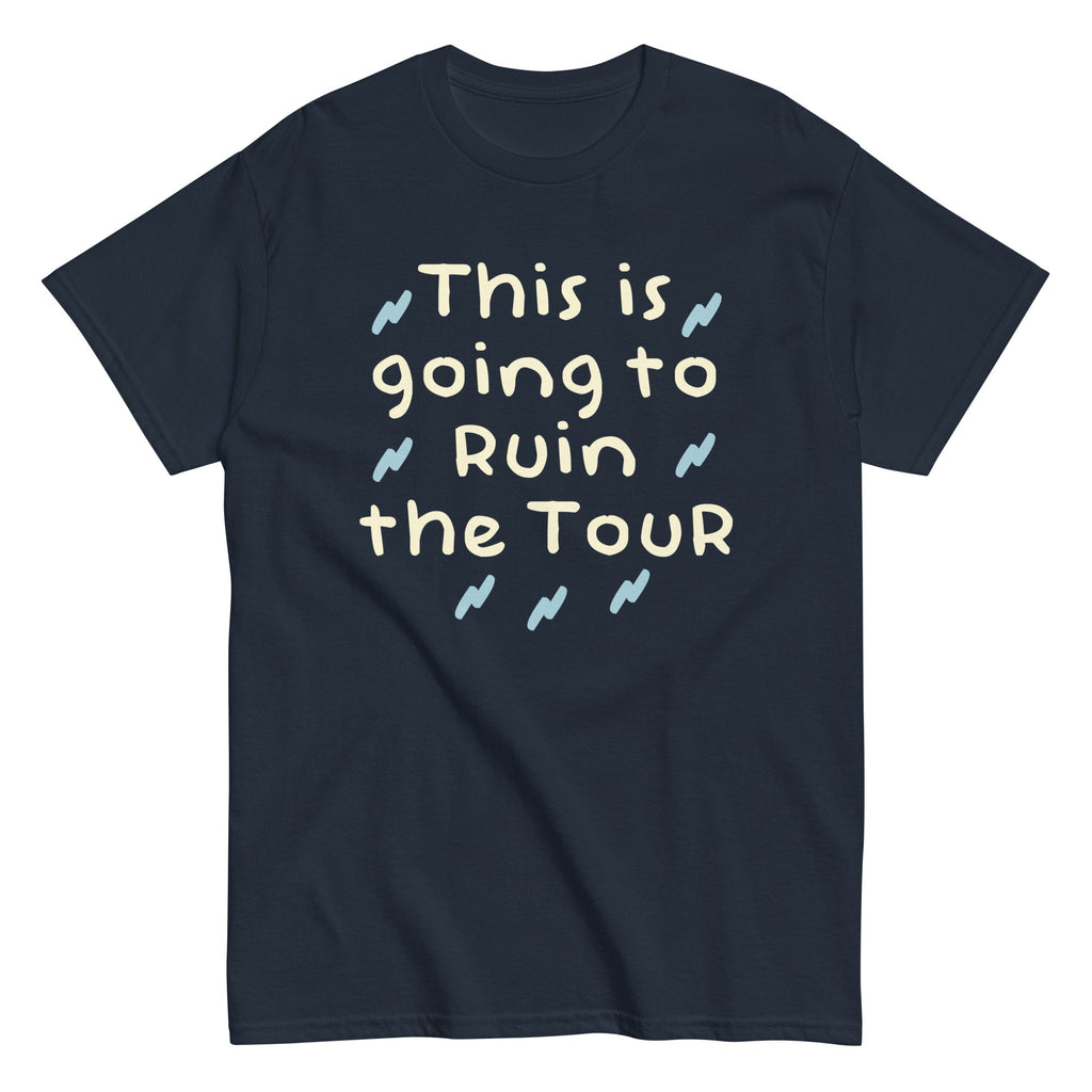 This Is Going To Ruin The Tour Men's Classic Tee product image 2