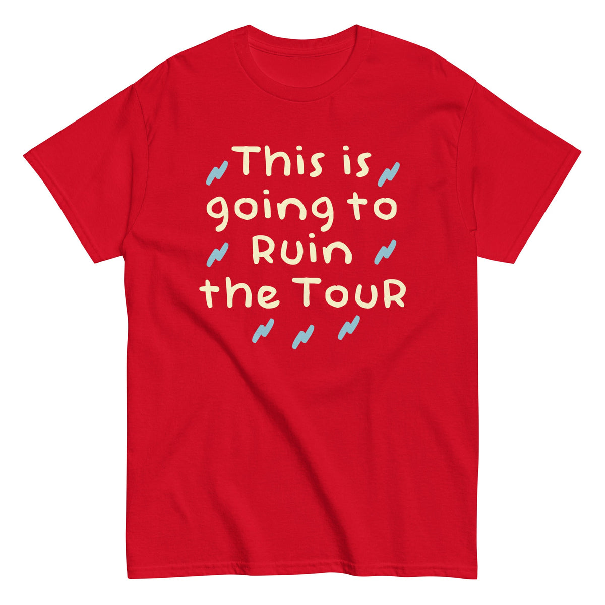 This Is Going To Ruin The Tour Men's Classic Tee product image 4