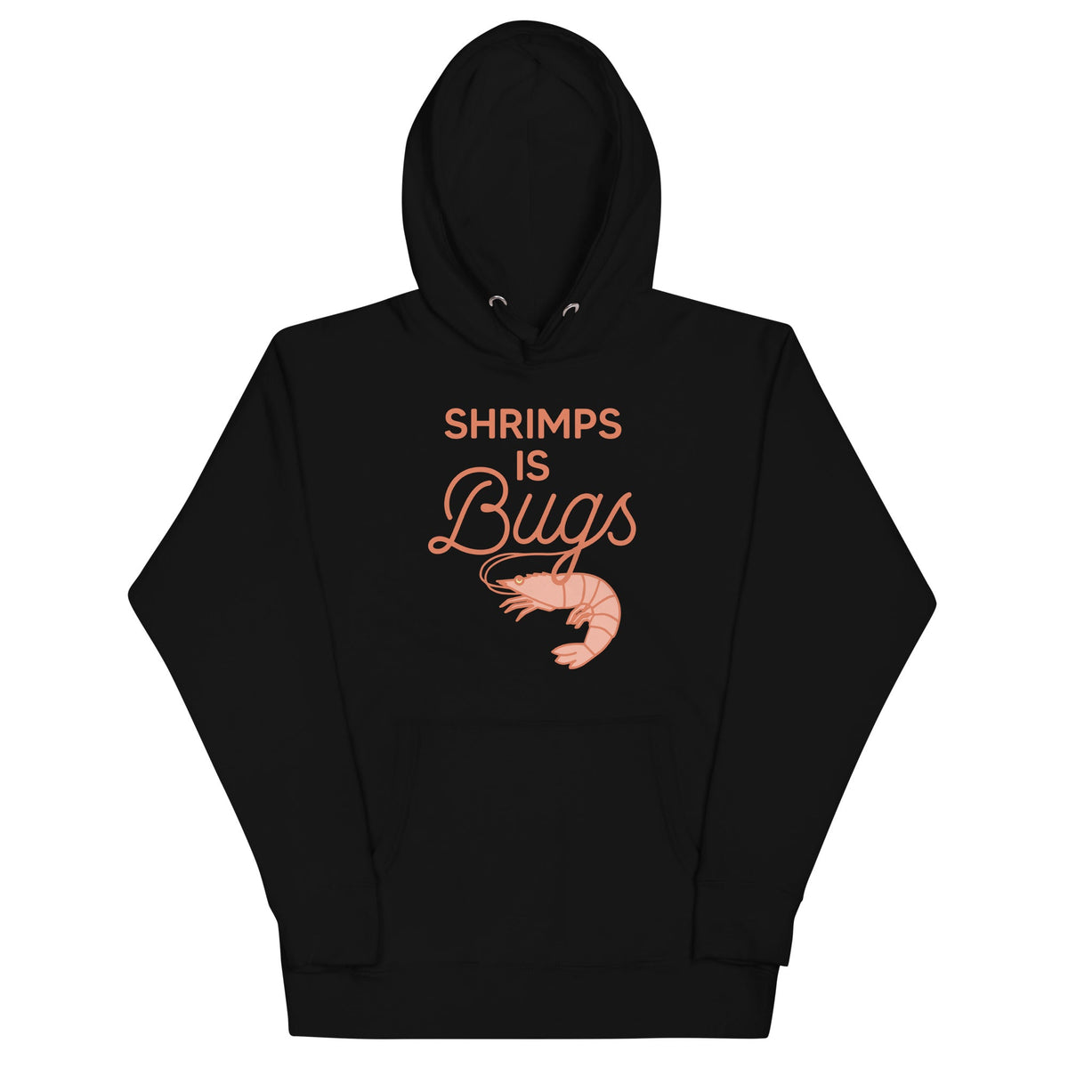 Shrimps Is Bugs Unisex Hoodie product image 2