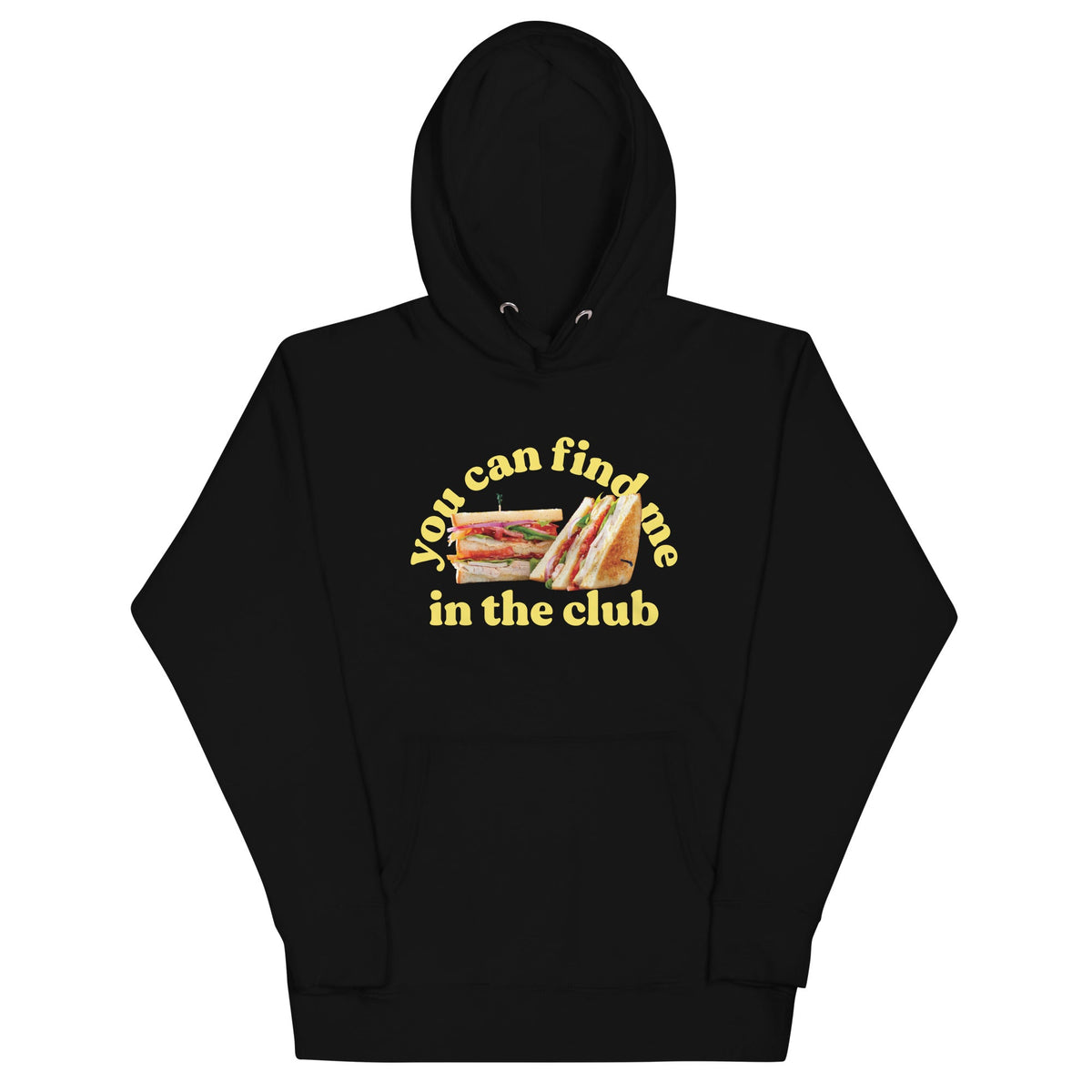 You Can Find Me In The Club Unisex Hoodie product image 2