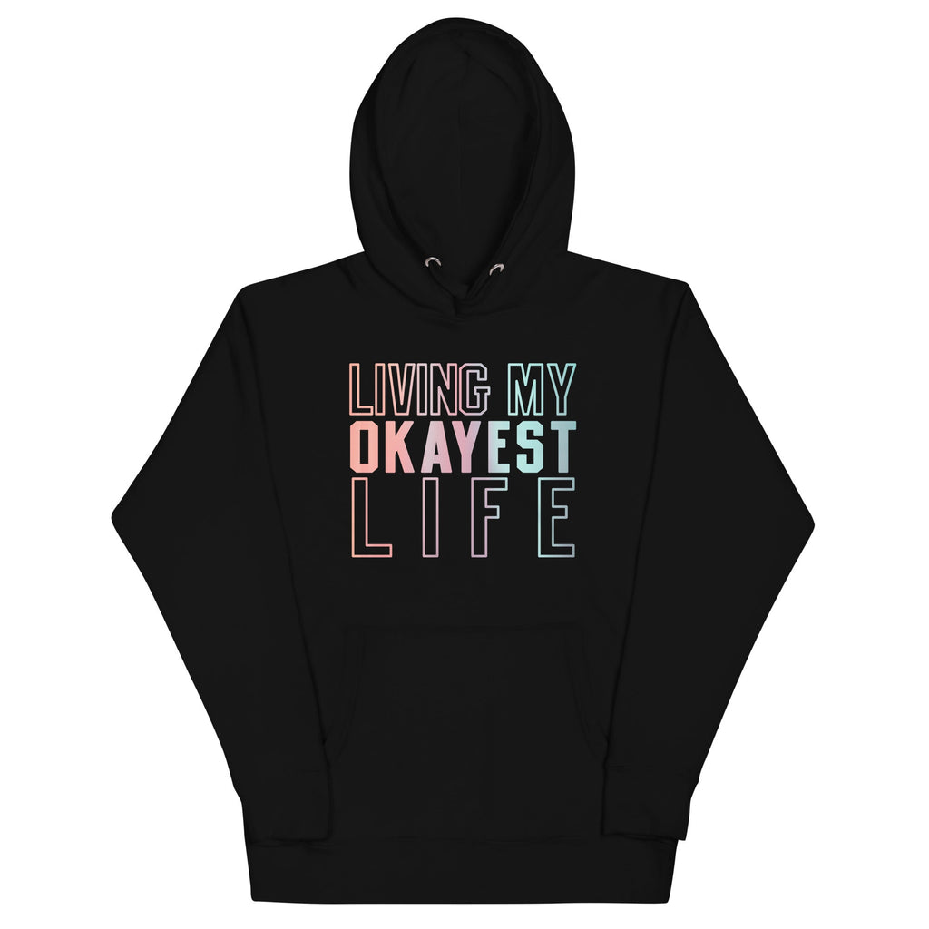 Living My Okayest Life Unisex Hoodie product image 2