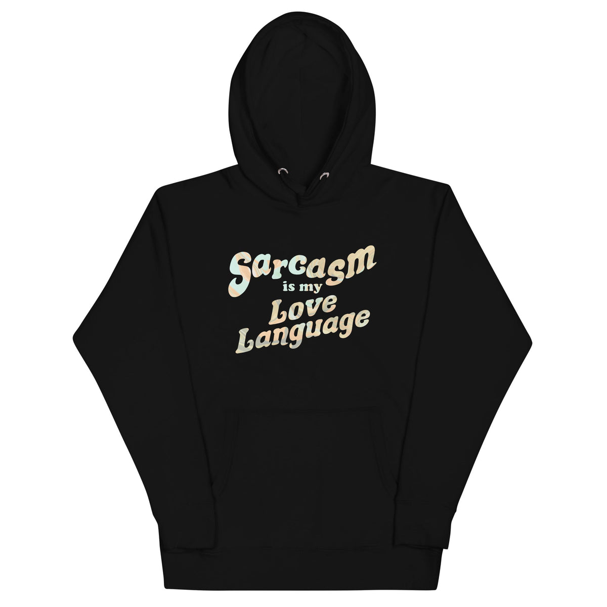 Sarcasm Is My Love Language Unisex Hoodie product image 2