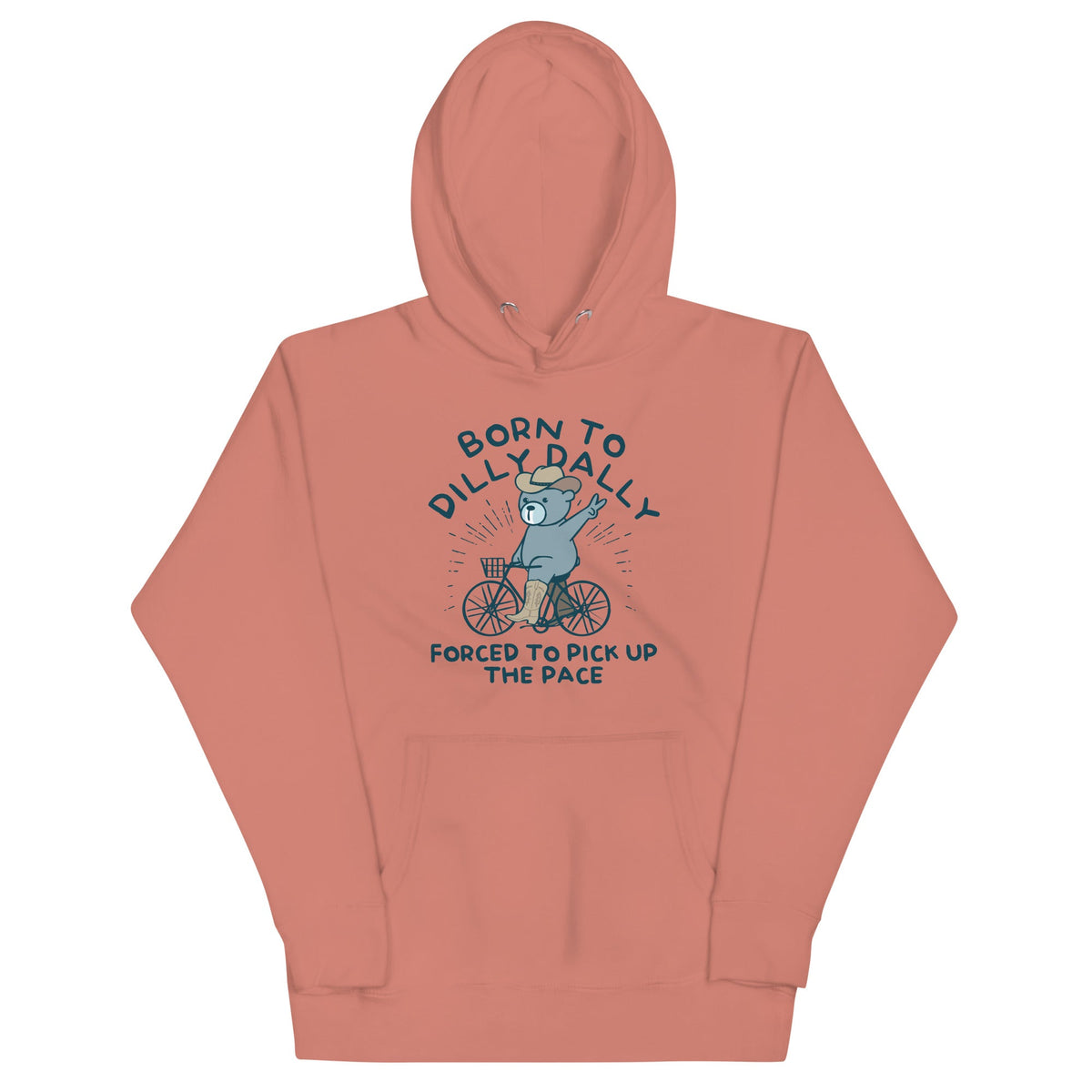 Born To Dilly Dally Forced To Pick Up The Pace Unisex Hoodie product image 2