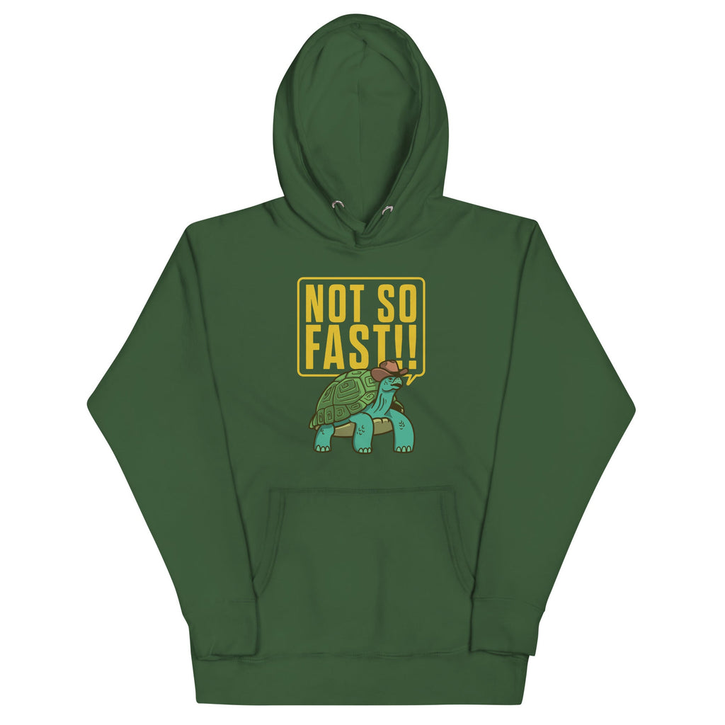 Not So Fast!! Unisex Hoodie product image 4