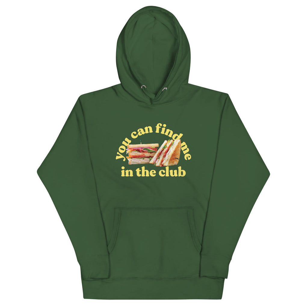You Can Find Me In The Club Unisex Hoodie product image 6