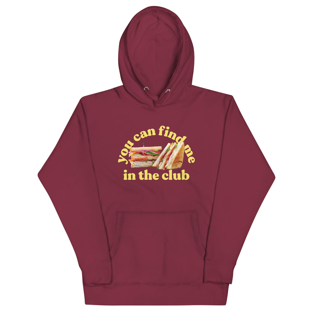 You Can Find Me In The Club Unisex Hoodie product image 4