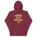 Tough As A Mother Unisex Hoodie product image 1