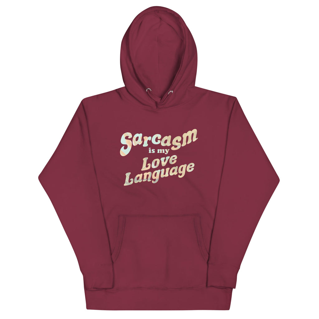 Sarcasm Is My Love Language Unisex Hoodie product image 3