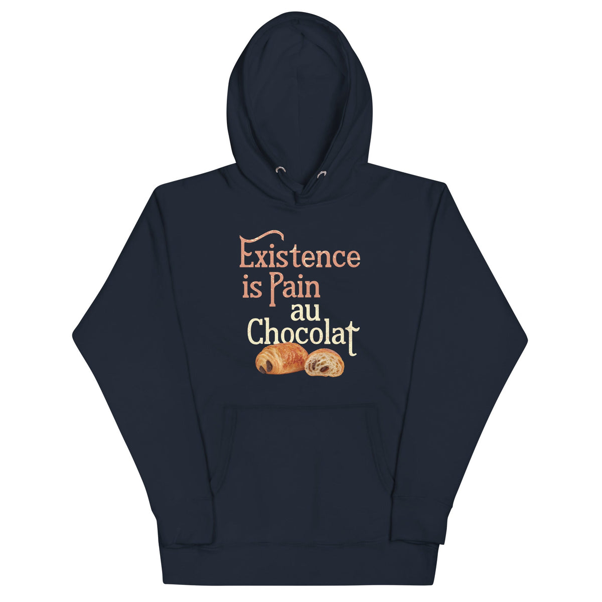 Existence Is Pain Au Chocolat Unisex Hoodie product image 1