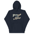 Sarcasm Is My Love Language Unisex Hoodie product image 1