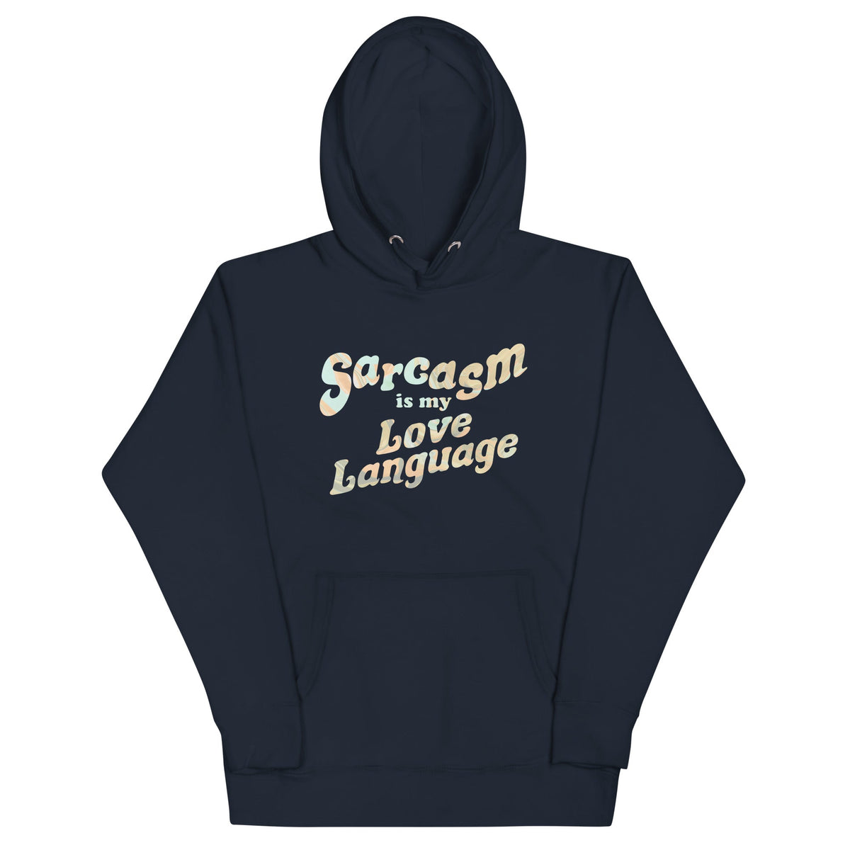 Sarcasm Is My Love Language Unisex Hoodie product image 1