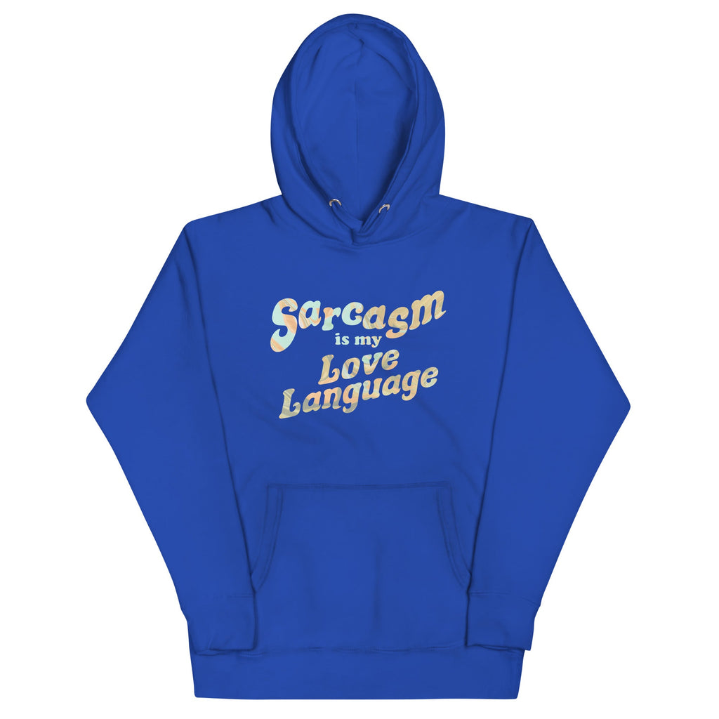 Sarcasm Is My Love Language Unisex Hoodie product image 4