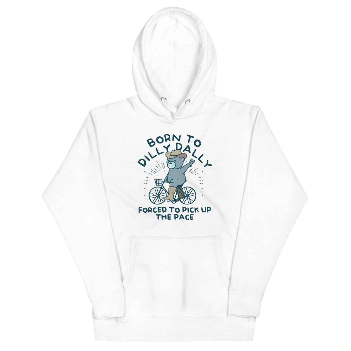Born To Dilly Dally Forced To Pick Up The Pace Unisex Hoodie product image 4