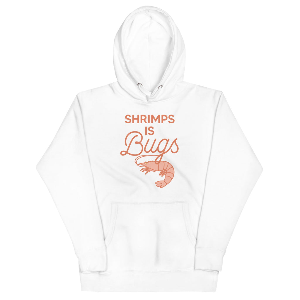 Shrimps Is Bugs Unisex Hoodie product image 7