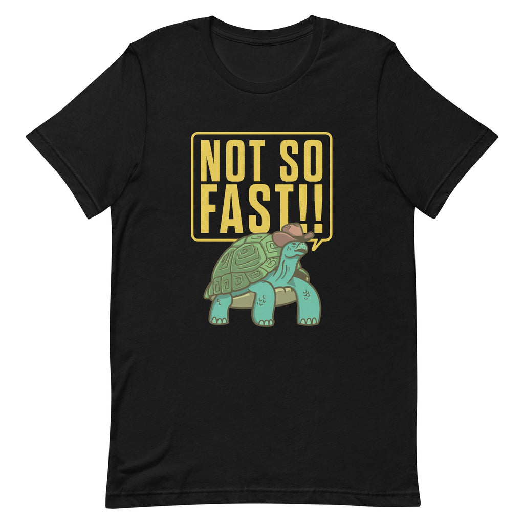 Not So Fast!! Men's Signature Tee product image 2