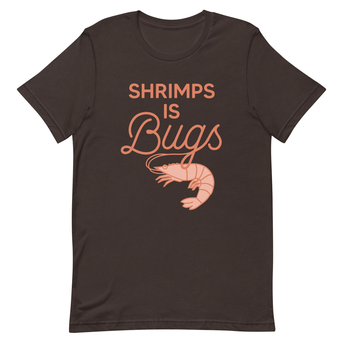 Shrimps Is Bugs Men's Signature Tee product image 3