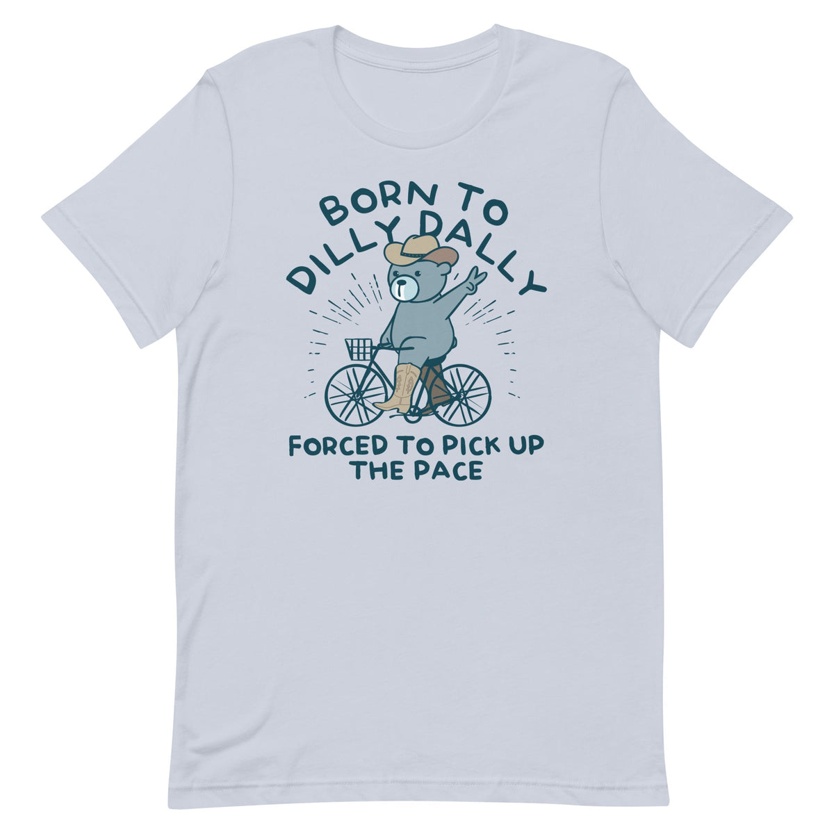 Born To Dilly Dally Forced To Pick Up The Pace Men's product image 1